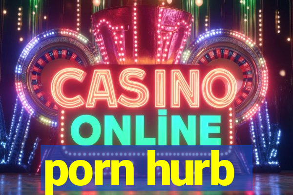 porn hurb
